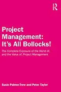 E-Book (epub) Project Management: It's All Bollocks! von Susie Palmer-Trew, Peter Taylor