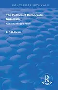 E-Book (epub) The Politics of Democratic Socialism von E. F. M. Durbin
