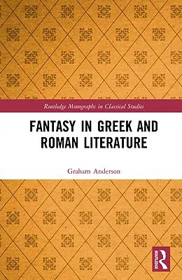 ePUB Fantasy in Greek and Roman Literature von Graham Anderson