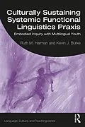 E-Book (epub) Culturally Sustaining Systemic Functional Linguistics Praxis von Ruth Harman, Kevin Burke