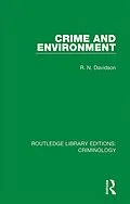 E-Book (epub) Crime and Environment von R. N. Davidson