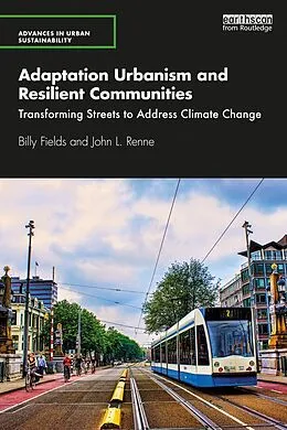 E-Book (epub) Adaptation Urbanism and Resilient Communities von Billy Fields, John L. Renne