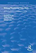 E-Book (epub) Making Residential Care Work von Elizabeth Brown, Roger Bullock, Caroline Hobson