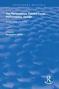 E-Book (epub) The Renaissance Theatre: Texts, Performance, Design von 