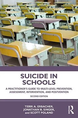 E-Book (pdf) Suicide in Schools von Terri A. Erbacher, Jonathan B. Singer, Scott Poland