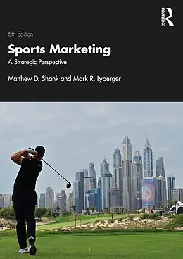 E-Book (pdf) Sports Marketing von Matthew D. Shank, Mark R. Lyberger