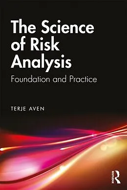 E-Book (pdf) The Science of Risk Analysis von Terje Aven