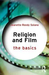 E-Book (pdf) Religion and Film: The Basics von Jeanette Reedy Solano