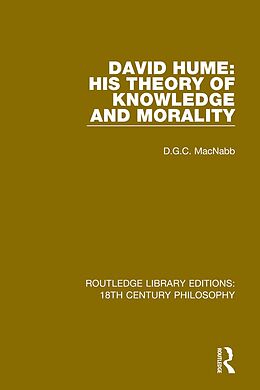 E-Book (pdf) David Hume: His Theory of Knowledge and Morality von D. G. C. Macnabb