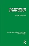 E-Book (pdf) Postmodern Criminology von Dragan Milovanovic