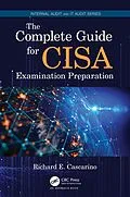 E-Book (pdf) The Complete Guide for CISA Examination Preparation von Richard E. Cascarino