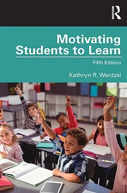 E-Book (epub) Motivating Students to Learn von Kathryn Wentzel
