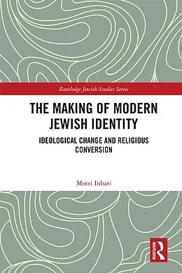 E-Book (epub) The Making of Modern Jewish Identity von Motti Inbari