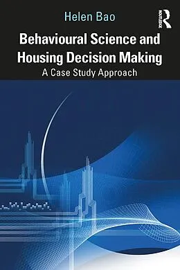 E-Book (epub) Behavioural Science and Housing Decision Making von Helen Bao