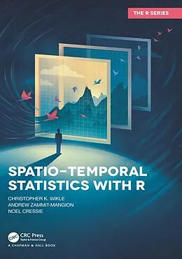 PDF Spatio-Temporal Statistics with R von Christopher K. Wikle, Andrew Zammit-Mangion, Noel Cressie