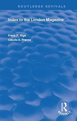 E-Book (pdf) Index to the London Magazine von Frank P. Riga, Claude A. Prance