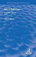 E-Book (epub) Arte of Rhethorique von Thomas Wilson