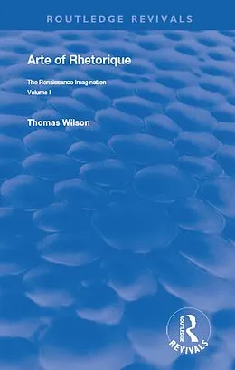 E-Book (epub) Arte of Rhethorique von Thomas Wilson