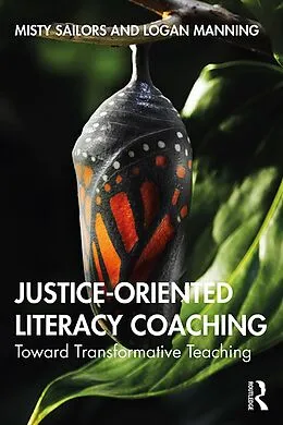ePUB Justice-Oriented Literacy Coaching von Misty Sailors, Logan Manning