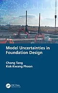 ePUB Model Uncertainties in Foundation Design von Chong Tang, Kok-Kwang Phoon