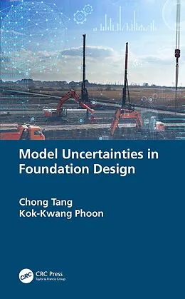 ePUB Model Uncertainties in Foundation Design von Chong Tang, Kok-Kwang Phoon