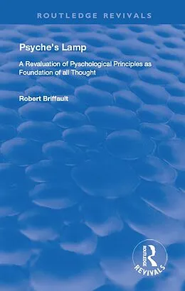 E-Book (epub) Psyche's Lamp von Robert Briffault