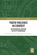 E-Book (pdf) Youth Violence in Context von Eileen M. Ahlin, Maria João Lobo Antunes