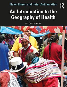 E-Book (pdf) An Introduction to the Geography of Health von Helen Hazen, Peter Anthamatten