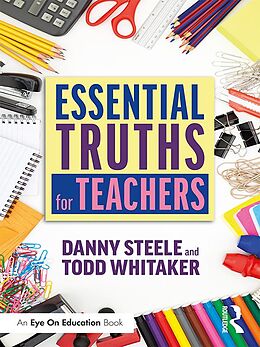 E-Book (epub) Essential Truths for Teachers von Danny Steele, Todd Whitaker