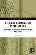 E-Book (epub) Film and Colonialism in the Sixties von Jon Cowans