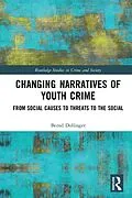 ePUB Changing Narratives of Youth Crime von Bernd Dollinger