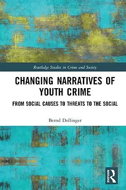ePUB Changing Narratives of Youth Crime von Bernd Dollinger