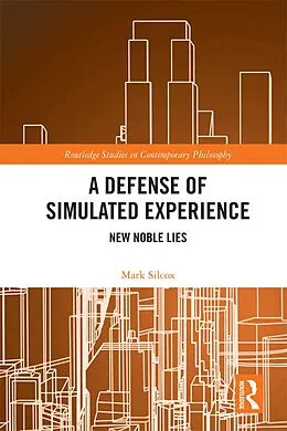 PDF A Defense of Simulated Experience von Mark Silcox