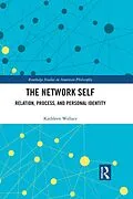 PDF The Network Self von Kathleen Wallace