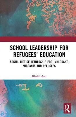 E-Book (pdf) School Leadership for Refugees' Education von Khalid Arar