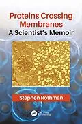 E-Book (pdf) Proteins Crossing Membranes von Stephen Rothman