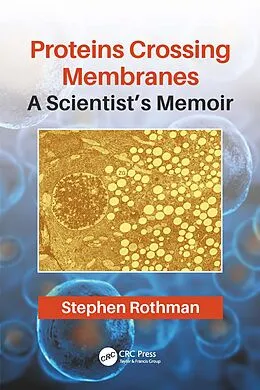 E-Book (pdf) Proteins Crossing Membranes von Stephen Rothman