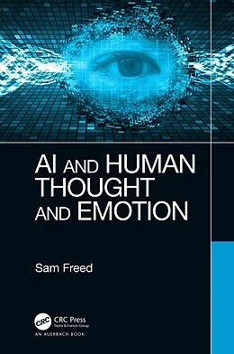 ePUB AI and Human Thought and Emotion von Sam Freed