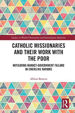 E-Book (epub) Catholic Missionaries and Their Work with the Poor von Albino Barrera