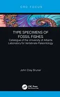 E-Book (pdf) Type Specimens of Fossil Fishes von John Clay Bruner