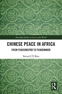 E-Book (epub) Chinese Peace in Africa von Steven C. Y. Kuo