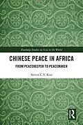 E-Book (pdf) Chinese Peace in Africa von Steven C. Y. Kuo
