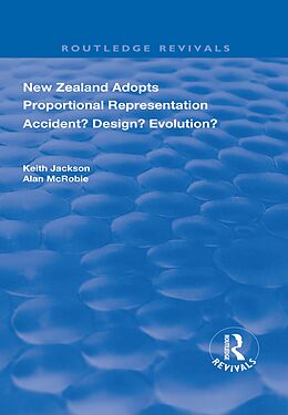 E-Book (epub) New Zealand Adopts Proportional Representation von Keith Jackson, Alan Mcrobie