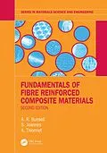E-Book (pdf) Fundamentals of Fibre Reinforced Composite Materials von A. R. Bunsell, S. Joannès, A. Thionnet