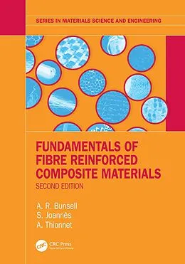 E-Book (pdf) Fundamentals of Fibre Reinforced Composite Materials von A. R. Bunsell, S. Joannès, A. Thionnet