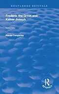 E-Book (epub) Frederic the Great and Kaiser Joseph von Harold Temperley