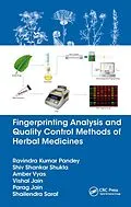 E-Book (pdf) Fingerprinting Analysis and Quality Control Methods of Herbal Medicines von Ravindra Kumar Pandey, Shiv Shankar Shukla, Amber Vyas