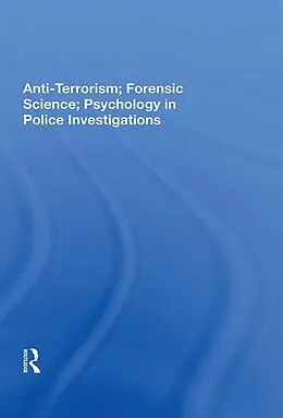 E-Book (pdf) Anti-Terrorism; Forensic Science; Psychology in Police Investigations von John S Major
