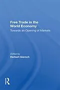 PDF Free Trade In The World Economy von Herbert Giersch