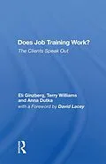 PDF Does Job Training Work? von Eli Ginzberg